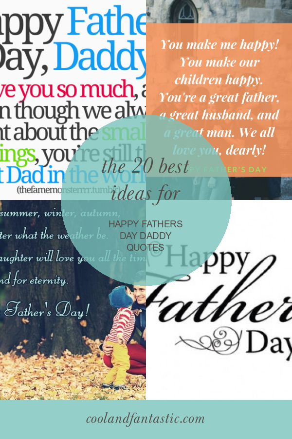 the-20-best-ideas-for-happy-fathers-day-daddy-quotes-home-family